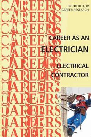 Career as an Electrician de Institute for Career Research