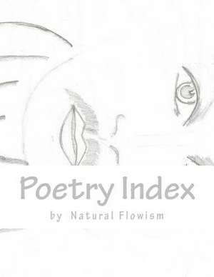 Poetry Index de Natural Flowism