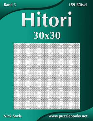 Hitori 30x30 - Band 3 - 159 Ratsel de Nick Snels