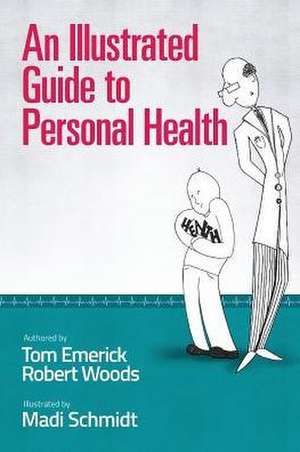 An Illustrated Guide to Personal Health de Robert Woods