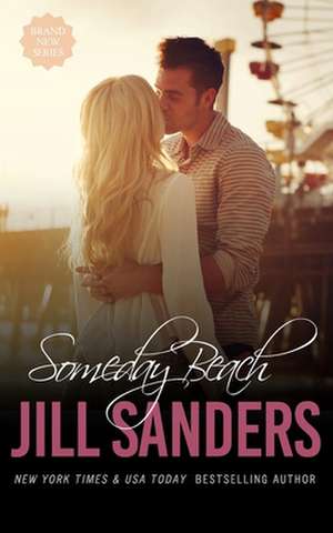 Someday Beach de Jill Sanders