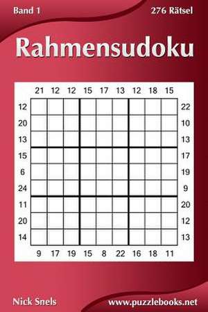 Rahmensudoku - Band 1 - 276 Ratsel de Nick Snels