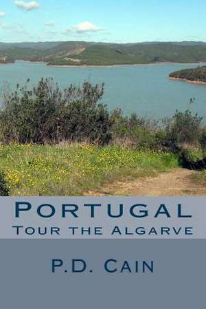 Tour the Algarve de P. D. Cain