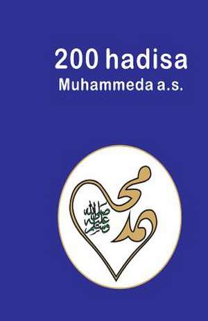 200 Hadisa Muhammeda A.S. de MR Fikret Pasanovic