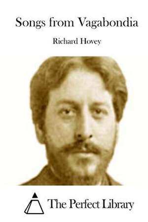 Songs from Vagabondia de Richard Hovey