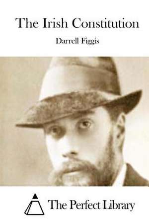 The Irish Constitution de Darrell Figgis