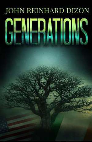 Generations de John Reinhard Dizon