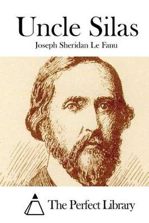 Uncle Silas de Joseph Sheridan Le Fanu