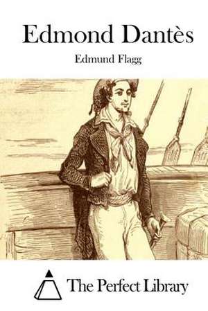 Edmond Dantes de Edmund Flagg