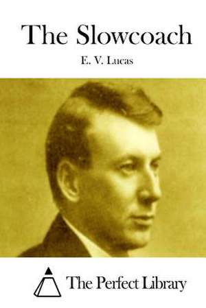 The Slowcoach de E. V. Lucas