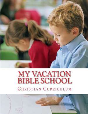 My Vacation Bible School de Mrs Diane M. Winbush