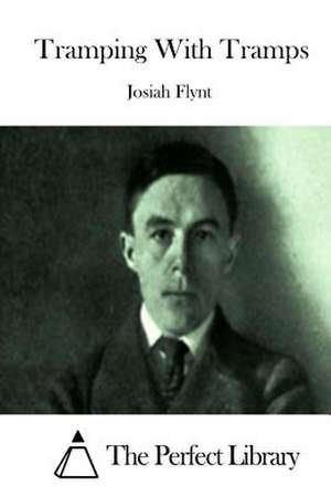 Tramping with Tramps de Josiah Flynt