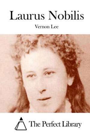 Laurus Nobilis de Vernon Lee