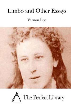 Limbo and Other Essays de Vernon Lee