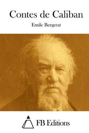 Contes de Caliban de Emile Bergerat