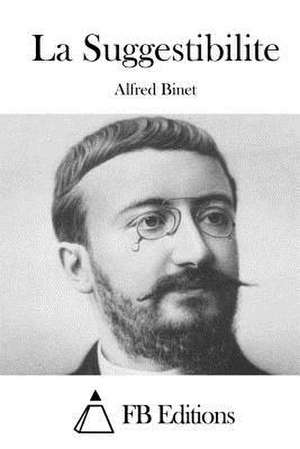 La Suggestibilite de Alfred Binet