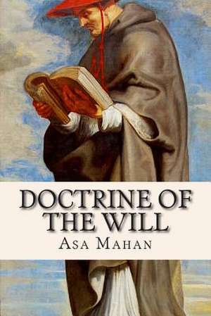 Doctrine of the Will de Asa Mahan