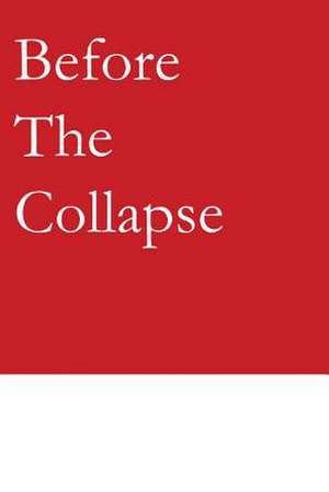 Before the Collapse de Cathal Haughian