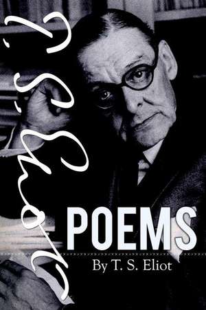 Poems by T. S. Eliot de T. S. Eliot