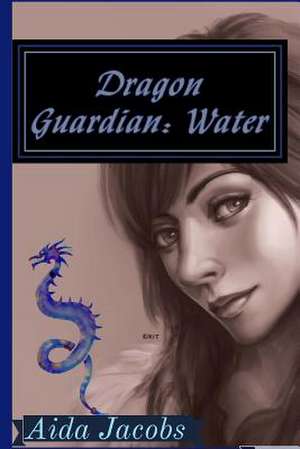 Dragon Guardian de Aida Jacobs