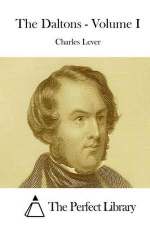 The Daltons - Volume I de Charles Lever