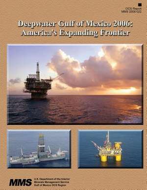 Deepwater Gulf of Mexico 2006 de U. S. Department of the Interior