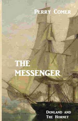 The Messenger de Perry Comer