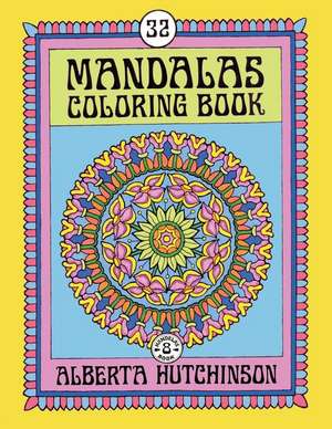 Mandalas Coloring Book No. 8 de Alberta Hutchinson