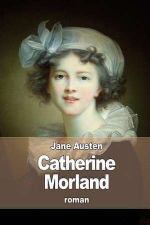 Catherine Morland de Jane Austen