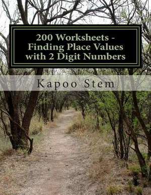 200 Worksheets - Finding Place Values with 2 Digit Numbers de Kapoo Stem