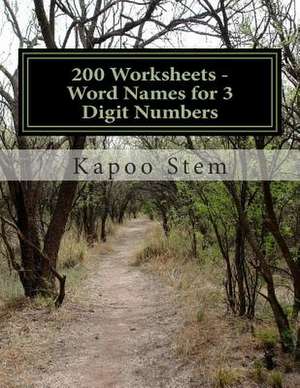 200 Worksheets - Word Names for 3 Digit Numbers de Kapoo Stem