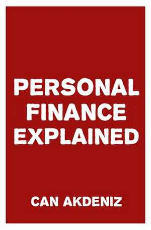 Personal Finance Explained de Can Akdeniz