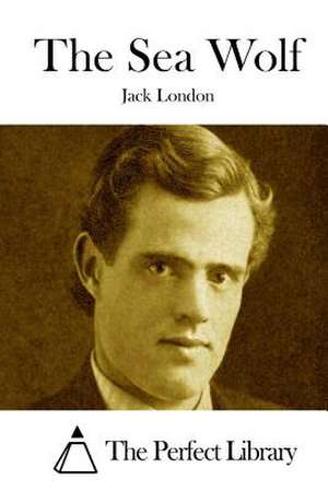 The Sea Wolf de Jack London