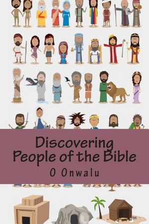 Discovering People of the Bible de O. Onwalu