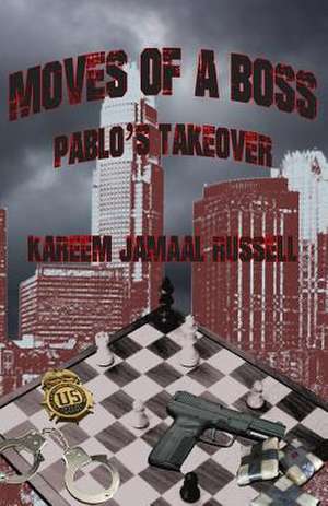 Moves of a Boss de Kareem Jamaal Russell