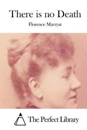 There Is No Death de Florence Marryat