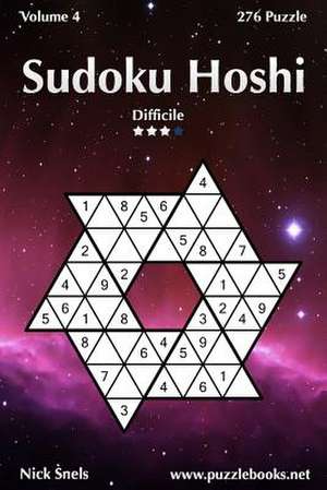 Sudoku Hoshi - Difficile - Volume 4 - 276 Puzzle de Nick Snels