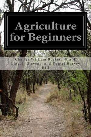 Agriculture for Beginners de Charles William And Daniel Harvey Hill