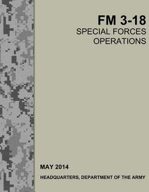 Special Operations Forces FM 3-18 de United States Army Special Operations Co