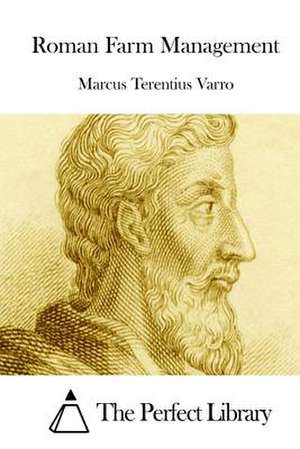 Roman Farm Management de Marcus Terentius Varro