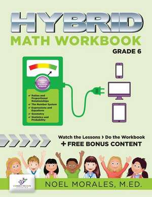 Hybrid Math Workbook Grade 6 de Noel Morales M. Ed
