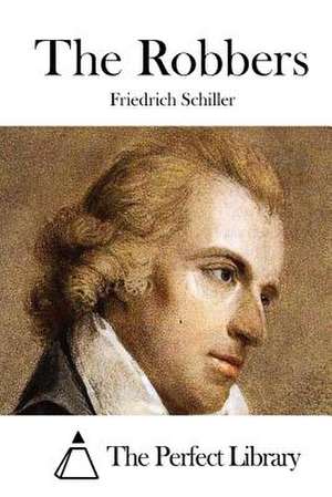 The Robbers de Friedrich Schiller