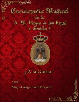 a la Gloria - Marcha Procesional de Miguel Angel Font Morgado