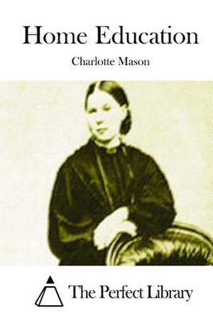 Home Education de Charlotte Mason