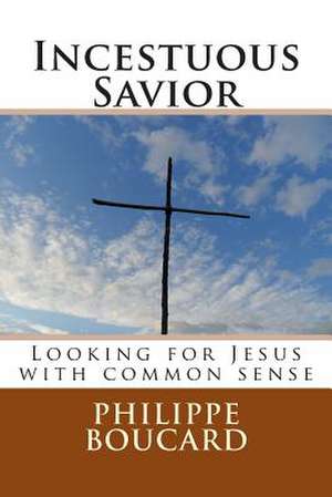 Incestuous Savior de Philippe Boucard