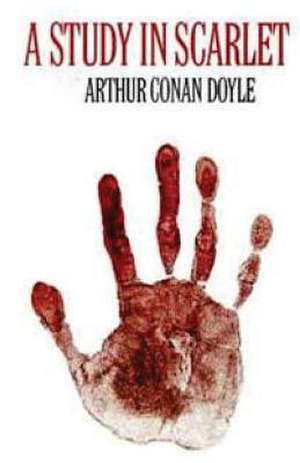 A Study in Scarlet de Arthur Conan Doyle