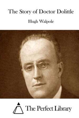 The Story of Doctor Dolittle de Hugh Walpole