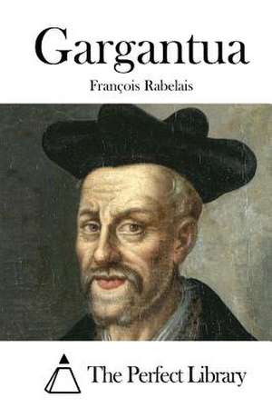 Gargantua de Francois Rabelais