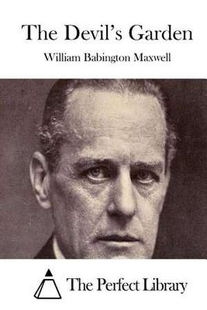 The Devil's Garden de William Babington Maxwell