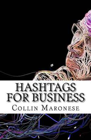 Hashtags for Business de MR Collin R. Maronese